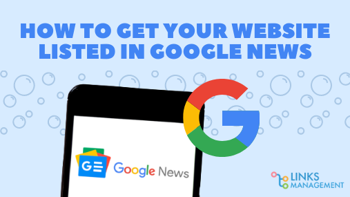 How to Get Your Website Listed in Google News